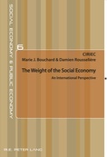 The Weight of the Social Economy / Bouchard, Marie J. / Rousselière, Damien